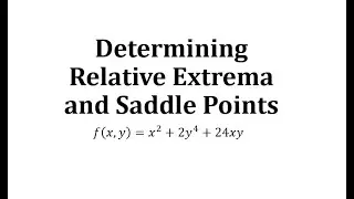 Find Relative Extrema and Saddle Point of a Function of Two Variables