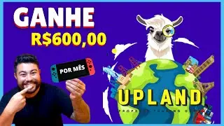 COMO GANHAR  600 REAIS POR M&Ecirc;S JOGANDO JOGO DE NFT UPLAND DINHEIRO JOGANDO VIDEO GAME