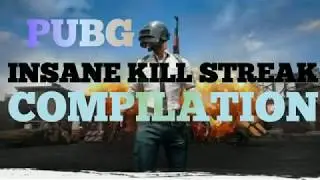 PUBG Insane Kill streak + win game compilation