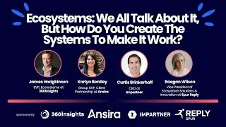 Ecosystems: We All Talk About It, But How Do You Create The Systems To Make It Work?