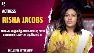 Thin -அ இருக்கிறவங்க இப்படி Dress பண்ணா Flashy-அ தெரிவாங்க! - Actress Risha Jacobs | Dressing Tricks