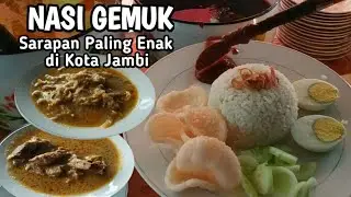 NASI GEMUK, MENU SARAPAN PALING DICARI DI KOTA JAMBI I Edisi Kuliner Jambi