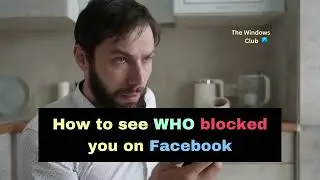 How to see WHO blocked you on Facebook?