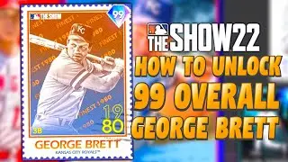 КАК РАЗБЛОКИРОВАТЬ 99 ДЖОРДЖА БРЕТТА в MLB The Show 22