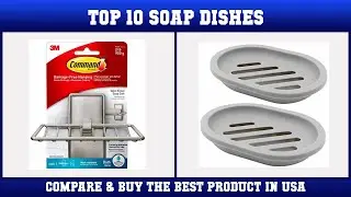 Top 10 Soap Dishes to buy in USA 2021 | Price & Review