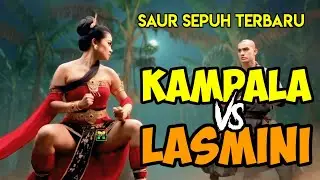 SAUR SEPUH TERBARU || LASMINI VS KAMPALA 