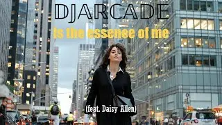 Is the essence of me (feat. Daisy Allen)