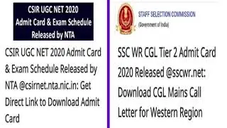 SSC WR CGL admit card | CSIR UGC net admit card released 2020