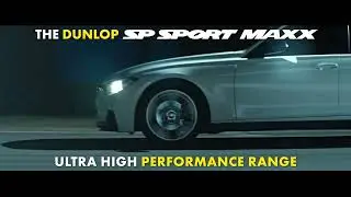 The Dunlop SP Sport Maxx - For All Modern Cars & SUVs