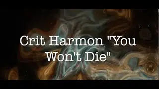 Crit Harmon-You Won't Die (Official Video)