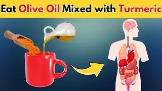 Eat Olive Oil Mixed with Turmeric, THIS Will Happen to Your Body!