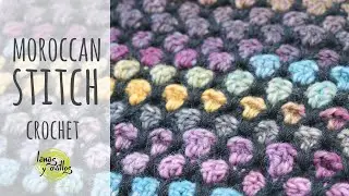 CROCHET MOROCCAN STITCH TUTORIAL | Lanas y Ovillos in English