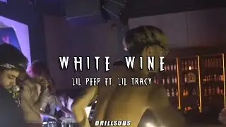 Lil Peep & Lil Tracy - White Wine (Sub. español)