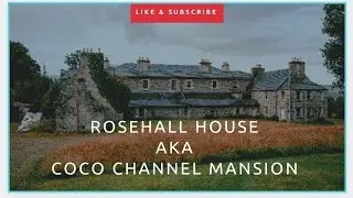 Rosehall House Aka Coco Channel Mansion - Scotland
