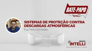 Bate-Papo GRUPO INTELLI - Ep.07 - 