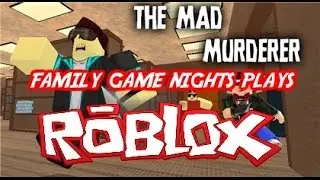 Family Game Nights Plays: Roblox - The Mad Murderer #Blockhead Shirts (PC)