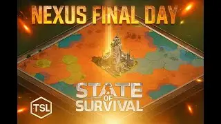 [ State of Survival Nexus Final Day 1 ]