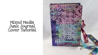 Mixed Media Junk Journal Cover Tutorial