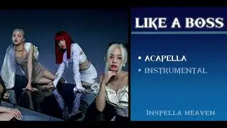 LIKE A BOSS (Almost clear acapella)