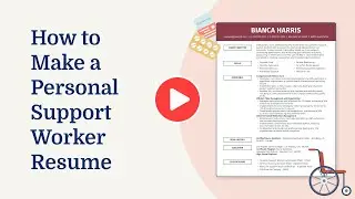 5 Tips for Creating a Great Personal Support Worker Resume