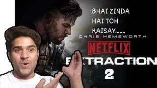 Reaction bhai  react to Extraction 2 teaser trailer||Chris Hemsworth