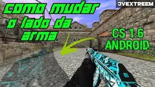 [CS 1.6 ANDROID] COMO MUDAR O LADO DA ARMA PARA MÃO ESQUERDA OU DIREITA! - DICA