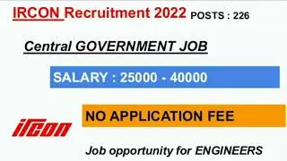 IRCON RECRUITMENT 2022|CIVIL ENGINEER JOBS|ENGINEER JOB OPPORTUNITY|NO FEE|2YRS. WORK|GOVT. JOB 2022