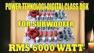 POWER CLASS D6K 6000WATT  FULL KICK TEHNOLOGI DIGTAL MAMPU LOAD 1,5 OHM ATAU 6 SPEAKER
