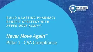 Never Move Again&trade; Pillar 1 - CAA Compliance || Webinar Clips