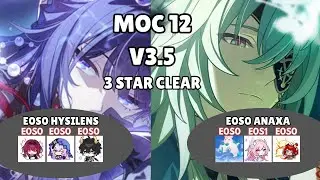 MOC 12 | Hysilens E0S0 and Anaxa E0S0 | 3 Star Clear| HSR 3.7