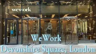 We Work Devonshire Square office tour London, UK