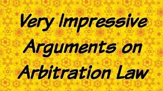 very impressive Argument understand Arbitration Law Sec 11 and 9 of Arbitration Act