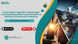 Circle Search Algorithm-Based Super Twisting Sliding Mode Control for MPPT of Commercial PV Modules