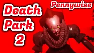 Death Park 2 Pennywise Skin Full Gameplay in Ultra Quality