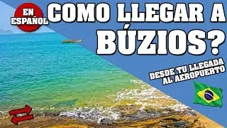 COMÓ LLEGAR A BÚZIOS? TODOS LOS MEDIOS DE TRANSPORTES Y SUS PRECIOS.