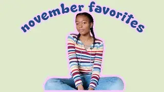 november favorites! (clothes, music + a life update)