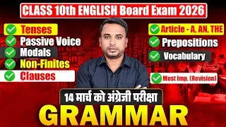 Class 10th English | Complete Grammar Explanation | Board Exam Preparation 2026🔥