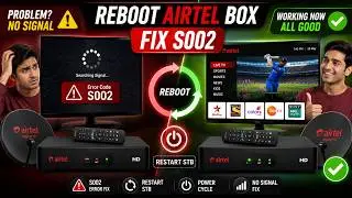 How To Reboot Airtel Set Top Box S002?