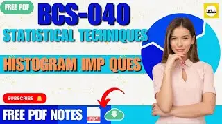 Histogram Imp Ques  | #bcs040 Notes | #ignou  #bca | Statistical Technique | BCS40 | Free PDF Notes
