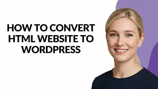 HOW TO CONVERT HTML WEBSITE TO WORDPRESS - Julia'sTutorials