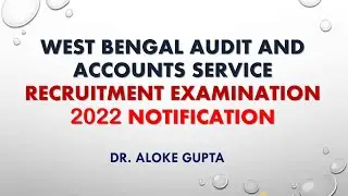 WEST BENGAL AUDIT AND ACCOUNTS SERVICE RECRUITMENT EXAMINATION 2022 NOTIFICATION - Up to Jan 4, 2023