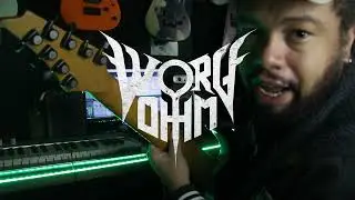 WORGOHM - STUDIO UPDATE 2 - Progressive/Djent/Thall/Tech Metal
