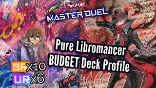 PURE Libromancer BUDGET Deck Profile Yu-Gi-Oh! Master Duel [10SR/6UR] Doombroker Control F2P