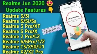 Jun 2020 Realme Ui Official Update & Features All Realme Devices