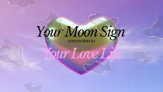 What Your Moon Sign Says About Your Love Life
