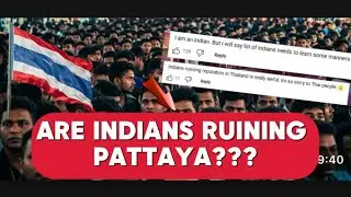 INDIANS ACCUSED OF RUINING PATTAYA THAILAND
