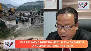 PAT TIP KATNO NGUT NA MEGHALAYA BA SAHKUT LYNGSHOP MARIANG HA SIKKIM