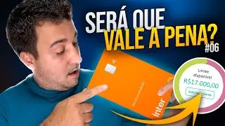 CART&Atilde;O INTER GOLD 2025! LIMITES? AINDA DA CONFIAR?  TUDO SOBRE O INTER! #06