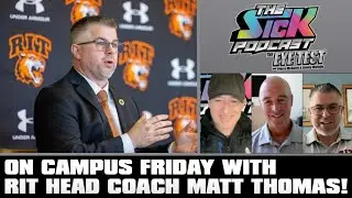 On Campus Friday with RIT Head Coach Matt Thomas! | The Sick Podcast - The Eye Test September 5 2025