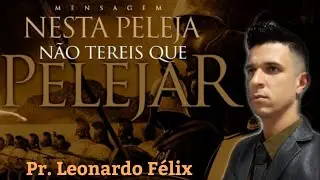 Nessa Peleja Não Tereis Que Pelejar!